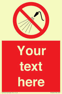 Custom prohibition Do not spray with water